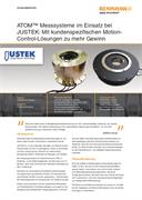 ATOM™ Messsysteme im Einsatz bei JUSTEK: Mit kundenspezifischen Motion-Control-Lösungen zu mehr Gewinn